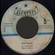 Mike Anthony Why War