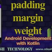 Android Padding Margin Weight Using Kotlin