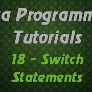 Java Programming Tutorials 18 Switch Statements