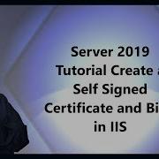 Server 2019 Tutorial Create A Self Signed Certificate And Bind In IIS