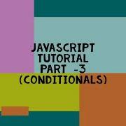 Javascript Tutorial Part 3 Conditionals Sololearn Module 3