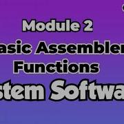 Basic Assembler Functions Module 2 System Software CST305 Part 5 KTU S5 CSE SystemSo
