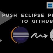 How To Add Eclipse Project To GitHub How To Commit Push Pull From Eclipse To GitHub 2021