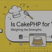 CakePHP PHP Web Framework Build Fast Grow Solid