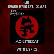 Feint Snake Eyes Ft CoMa Lyrics Lyricful