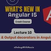 Input Output Decorators In Angular Mastering In Angular 15 Beginner To Advance Lecture 10