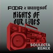Nights Of Our Lives Soulecta Remix