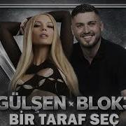 Gülşen X Blok3 Bir Taraf Seç Remix 2026