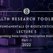 Lecture 5 Interpreting Data Using Descriptive Statistics Part I