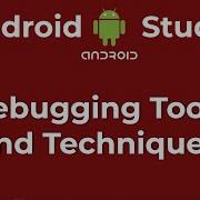 Debugging Tips In Android Studio