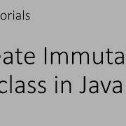Java Tutorials Create Immutable Class In Java