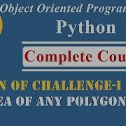 Solution Of Challenge I And II Type And Area And Perimeter Of Any Polygon OOP In Python