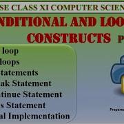 Conditional And Looping Constructs Part 3 Python Conditional And Looping Constructs Class 11 CS