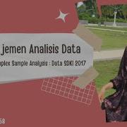 COMPLEX SAMPLE ANALYSIS DATA SDKI 2017