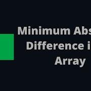 HackerRank Minimum Absolute Difference In An Array Java Solution Arabic
