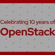 10 Years Of OpenStack