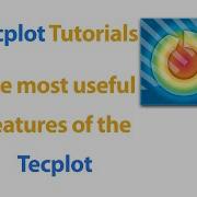 The Most Useful Features Of The Tecplot