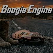 Boogie Engine Dust On My Boots