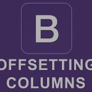 Bootstrap 4 Tutorial 5 Offsetting Columns