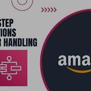 AWS STEP FUNCTIONS ERROR HANDLING