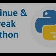 Continue Break Functions In Python Part 12