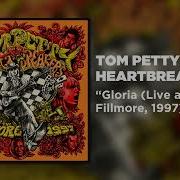 Tom Petty The Heartbreakers Gloria Live At The Fillmore 1997 Official Audio