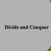 Divide Decrease And Conquer Strategies Part 1 Out Of 4
