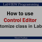 How To Use Control Editor To Customize Class In LabVIEW OOPS