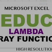 Excel REDUCE Function LAMBDA Array Formulas In Excel Google Sheets