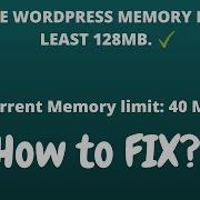 Increase WordPress Memory Limit Current Memory Limit 40 MB