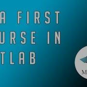 1 MATLAB From Zero To Hero What Is MATLAB Getting Started