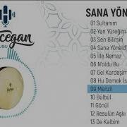 Grup Hacegan Sana Yöneldim Menzil