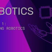 Defining Robotics Lesson 1 Robotics FuseSchool