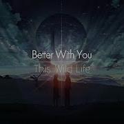 한글번역 This Wild Life Better With You