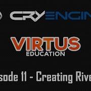 Cryengine 3 SDK Beginner Tutorial Series 11 Creating Rivers