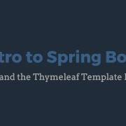 Intro To Spring Boot Views Part 1