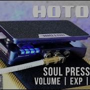 Hotone Soul Press II Volume Expression Wah Demo