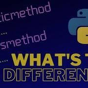 The Difference Between PYTHON Staticmethod And Classmethod