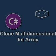 Clone Multidimensional Int Array In C