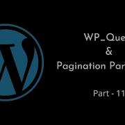 WP Query Pagination Parameters WordPress Tutorial