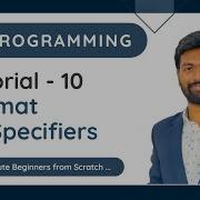 Tutorial 10 Format Specifiers