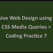 Coding Practice 7 CSS Media Queries Responsive Web Design Using Flexbox NxtWave CCBP