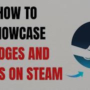 How To Showcase Badges And Cards On Steam Full Guide