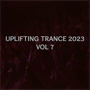 Uplifting Trance 2023 Vol 7 Emotional Vocal Trance Mix 2023