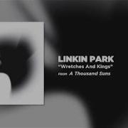 Wretches And Kings Linkin Park A Thousands Suns