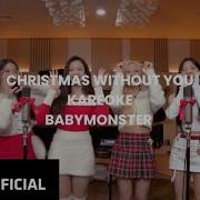 BABYMONSTER CHRISTMAS WITHOUT YOU KAREOKE
