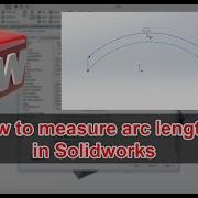 How To Measure Arc Length In Solidworks