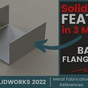 SOLIDWORKS FEATURE IN 3 MINUTES BASE FLANGE TAB