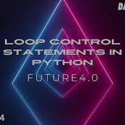 Loop Control Statements In Python Data Science Program 2023 Future4 0