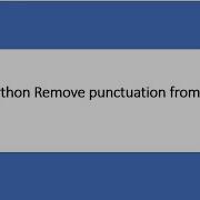Python Tutorial How To Remove Punctuation From String